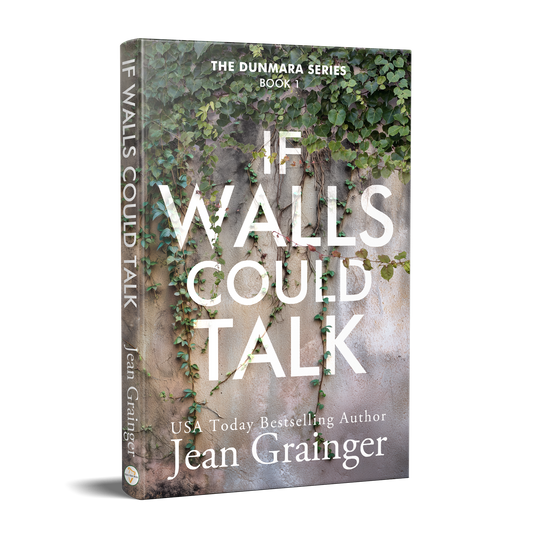 If Walls Could Talk - The Dunmara Series - Book 1