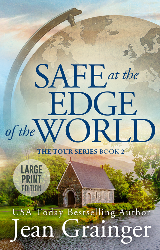 Safe at the Edge of the World - The Tour Series - Book 2