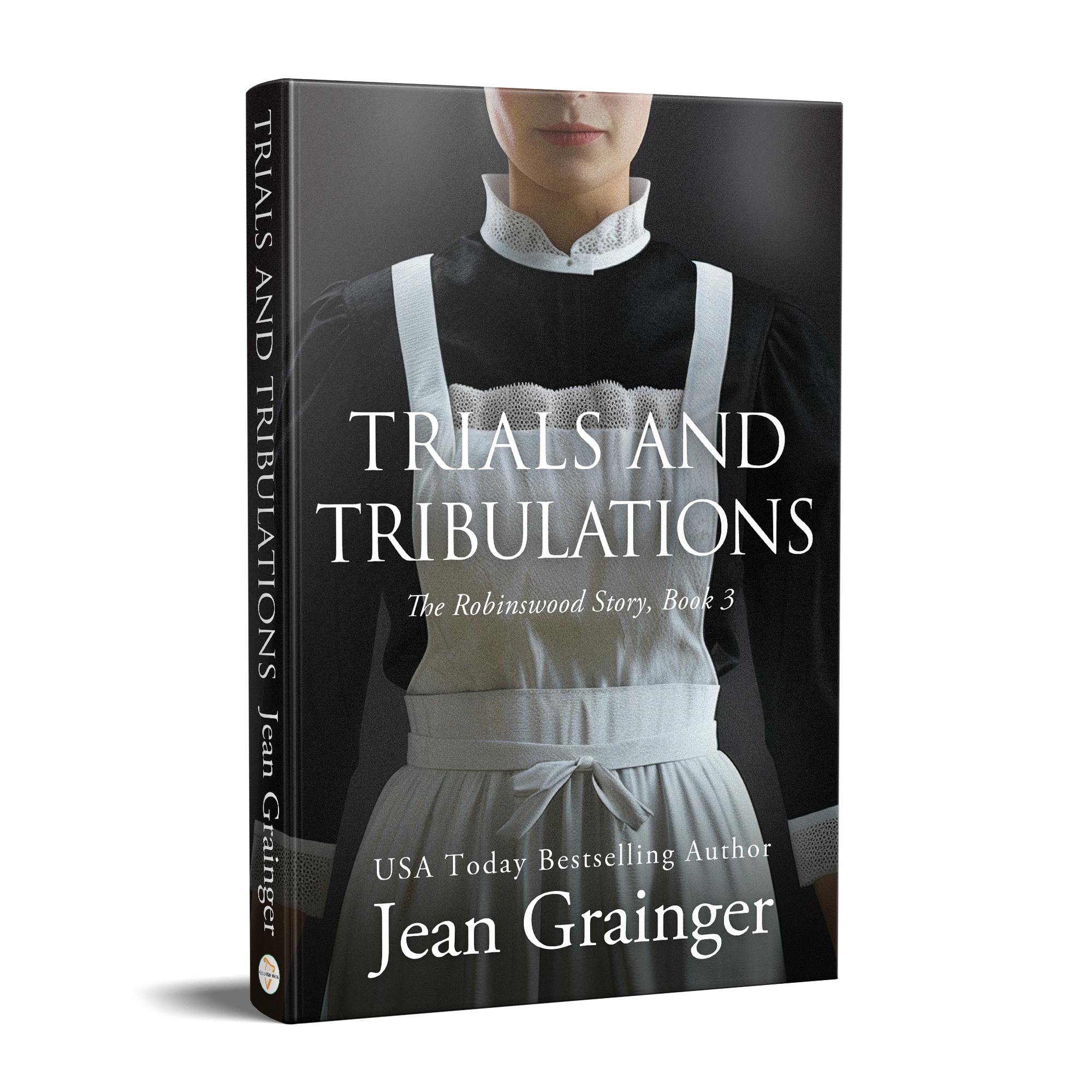 Trials and Tribulations - The Robinswood Series - Book 3