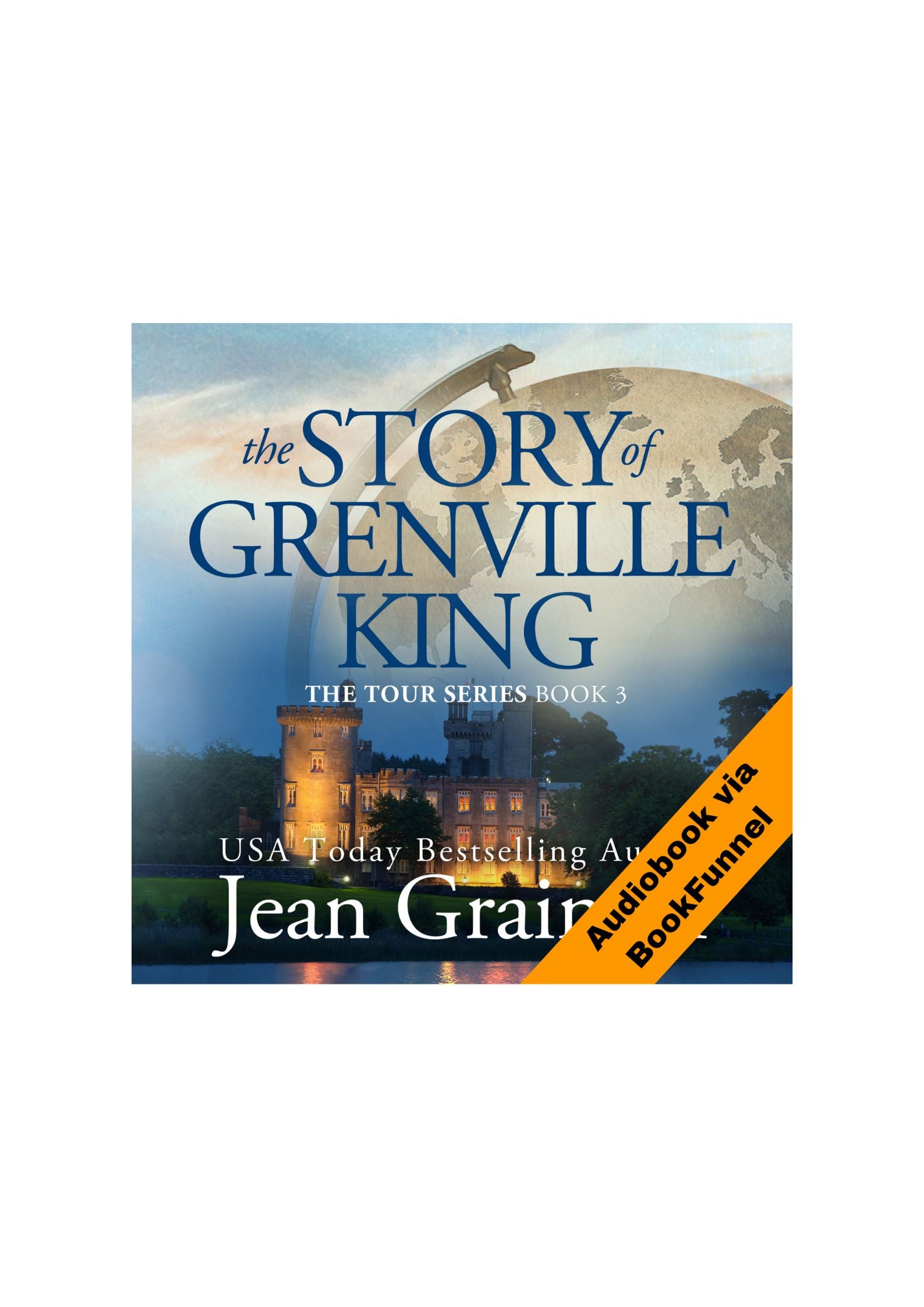 The Story of Grenville King Audiobook - The Tour Series - Book 3