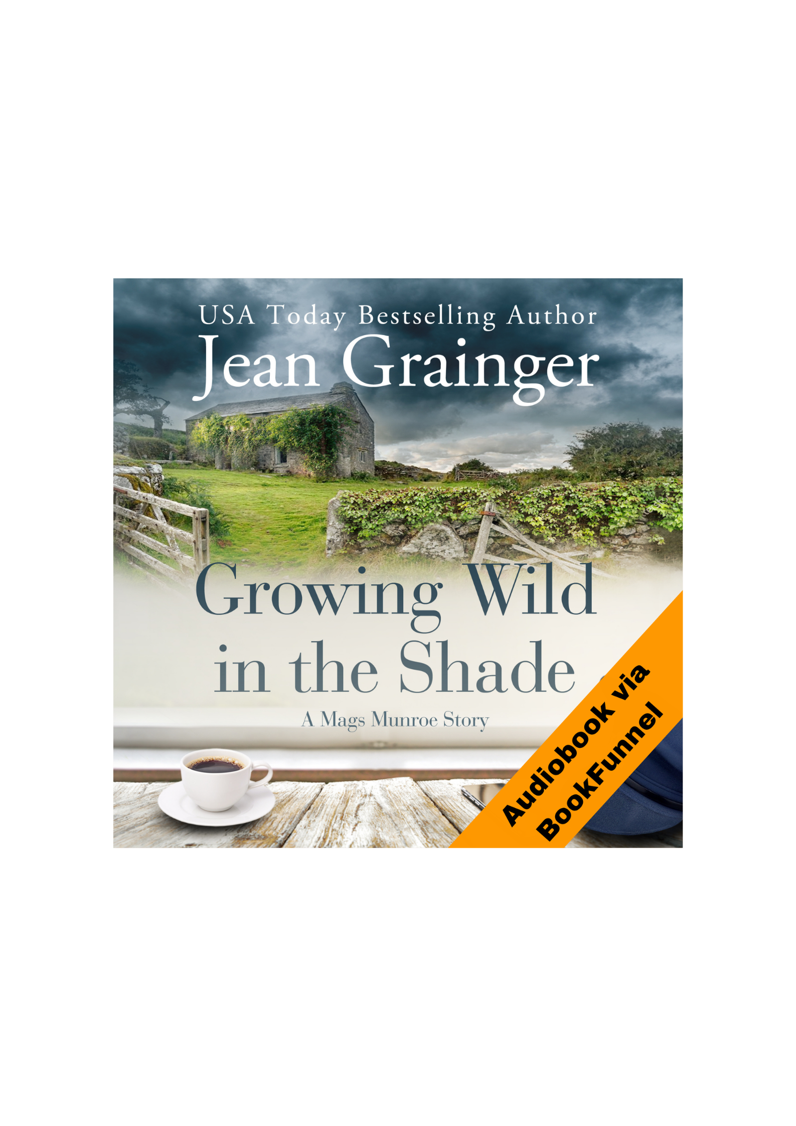 Growing Wild in the Shade Audiobook - The Mags Munroe Series - Book 2