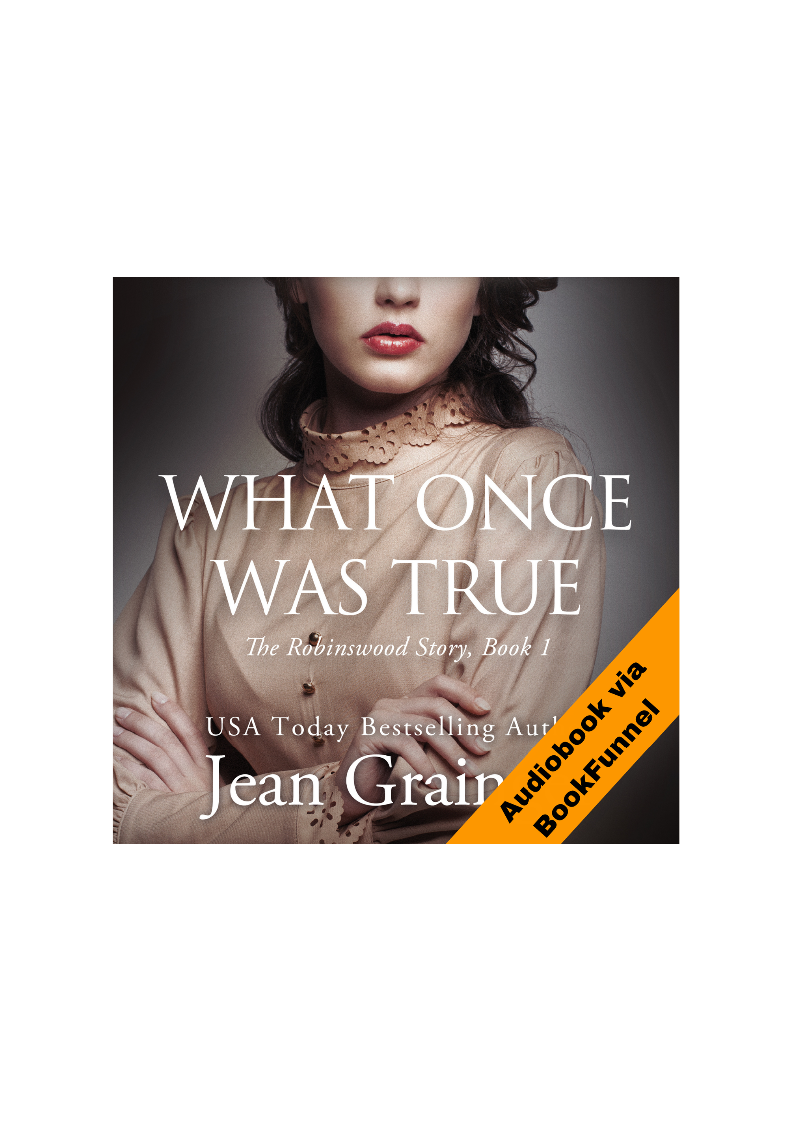 What Once Was True Audiobook - The Robinswood Series - Book 1
