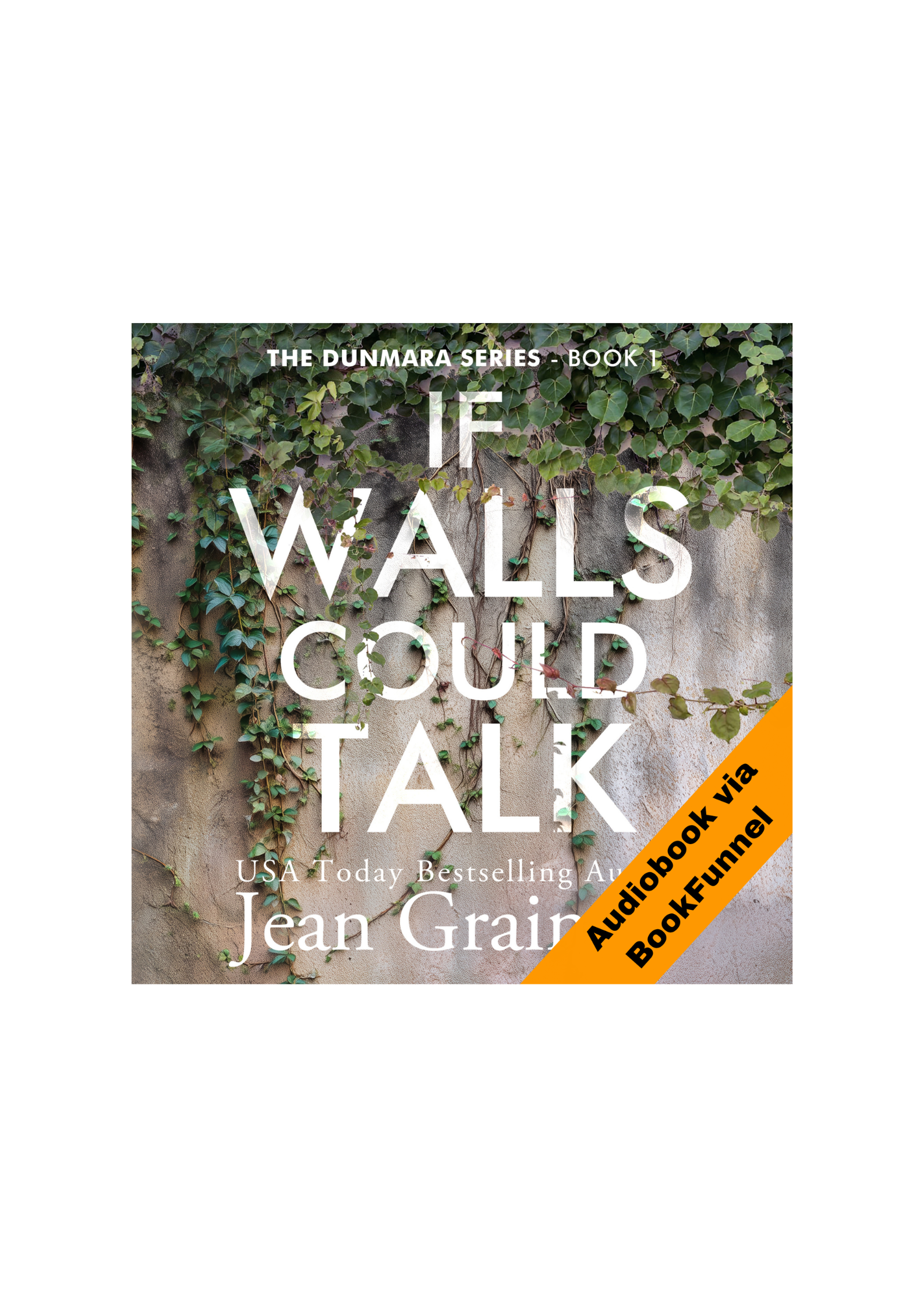If Walls Could Talk Audiobook - The Dunmara Series - Book 1